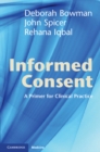 Informed Consent : A Primer for Clinical Practice - eBook