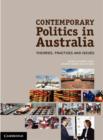 Contemporary Politics in Australia : Theories, Practices and Issues - eBook