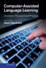 Computer-Assisted Language Learning : Diversity in Research and Practice - eBook