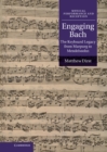 Engaging Bach : The Keyboard Legacy from Marpurg to Mendelssohn - eBook