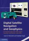 Digital Satellite Navigation and Geophysics : A Practical Guide with GNSS Signal Simulator and Receiver Laboratory - eBook