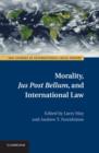 Morality, Jus Post Bellum, and International Law - eBook