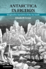 Antarctica in Fiction : Imaginative Narratives of the Far South - eBook