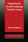 Exploring the Second Language Mental Lexicon - eBook