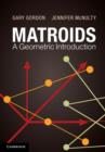 Matroids: A Geometric Introduction - eBook