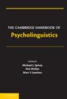 The Cambridge Handbook of Psycholinguistics - eBook