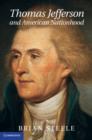 Thomas Jefferson and American Nationhood - eBook