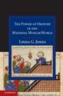 Power of Oratory in the Medieval Muslim World - eBook
