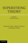 Superstring Theory: Volume 1, Introduction : 25th Anniversary Edition - eBook