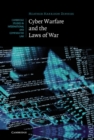 Cyber Warfare and the Laws of War - eBook