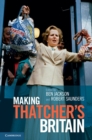 Making Thatchers Britain - eBook