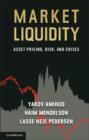 Market Liquidity : Asset Pricing, Risk, and Crises - eBook