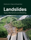 Landslides : Types, Mechanisms and Modeling - eBook