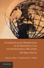 Interdisciplinary Perspectives on International Law and International Relations : The State of the Art - eBook