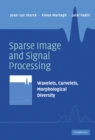 Sparse Image and Signal Processing : Wavelets, Curvelets, Morphological Diversity - eBook