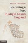 Becoming a Poet in Anglo-Saxon England - eBook