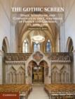 Gothic Screen : Space, Sculpture, and Community in the Cathedrals of France and Germany, ca.1200-1400 - eBook