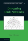 Disrupting Dark Networks - eBook