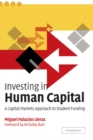Investing in Human Capital : A Capital Markets Approach to Student Funding - eBook
