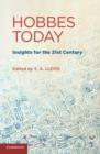Hobbes Today : Insights for the 21st Century - eBook