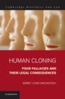 Human Cloning : Four Fallacies and their Legal Consequences - eBook