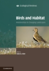 Birds and Habitat : Relationships in Changing Landscapes - eBook