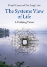 Systems View of Life : A Unifying Vision - eBook