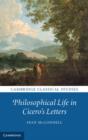 Philosophical Life in Cicero's Letters - eBook