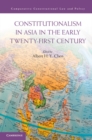 Constitutionalism in Asia in the Early Twenty-First Century - eBook