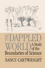 Dappled World : A Study of the Boundaries of Science - eBook
