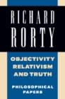 Objectivity, Relativism, and Truth: Volume 1 : Philosophical Papers - eBook