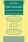 Physics by Example : 200 Problems and Solutions - eBook