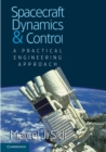 Spacecraft Dynamics and Control : A Practical Engineering Approach - eBook