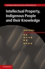 Intellectual Property, Indigenous People and their Knowledge - eBook