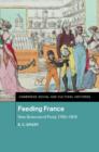 Feeding France : New Sciences of Food, 1760–1815 - eBook