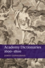 Academy Dictionaries 1600-1800 - eBook