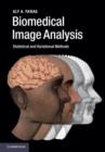 Biomedical Image Analysis : Statistical and Variational Methods - eBook