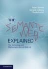 The Semantic Web Explained : The Technology and Mathematics behind Web 3.0 - eBook