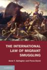 International Law of Migrant Smuggling - eBook