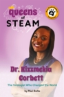 Dr. Kizzmekia Corbett: The Virologist Who Changed the World - eBook