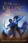 For the Killing of Kings - Book