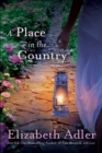 A Place in the Country : A Novel - eBook