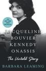 Jacqueline Bouvier Kennedy Onassis : The Untold Story - Book