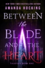 Between the Blade and the Heart - eBook