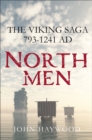 Northmen : The Viking Saga, 793-1241 AD - eBook