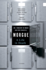 Morgue : A Life in Death - Book