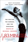 83 Minutes : The Doctor, the Damage, and the Shocking Death of Michael Jackson - eBook