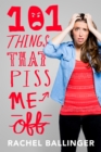101 Things That Piss Me Off - Book