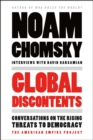 Global Discontents : Conversations on the Rising Threats to Democracy - eBook