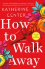 How to Walk Away - Book
